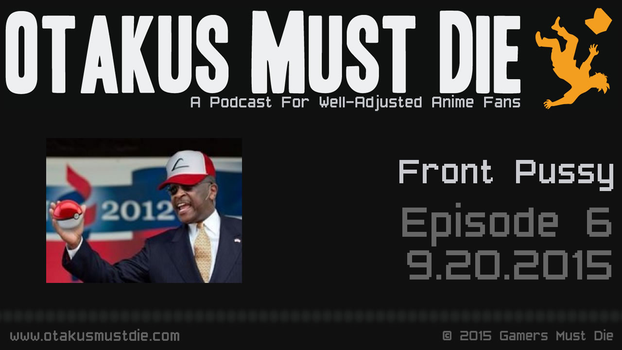 OMD Ep6: Front Pussy